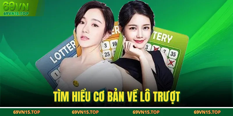Tìm hiểu cơ bản về lô trượt