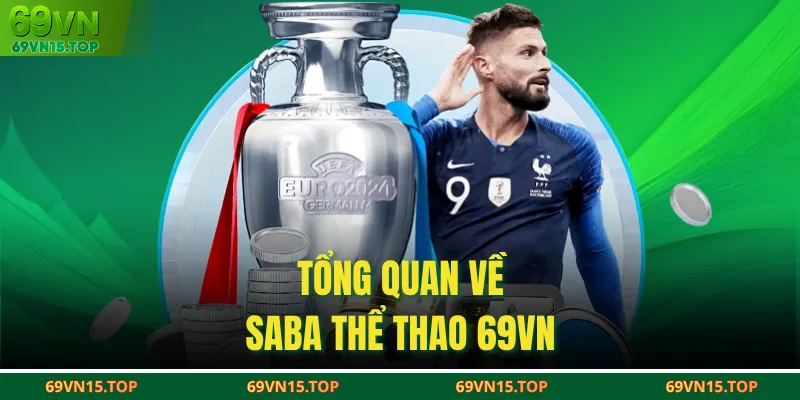 Tổng quan về về SABA thể thao 69VN